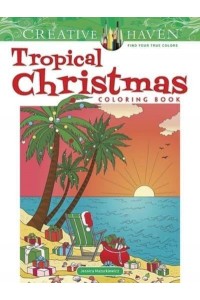 Creative Haven Tropical Christmas Coloring Book - Creative Haven