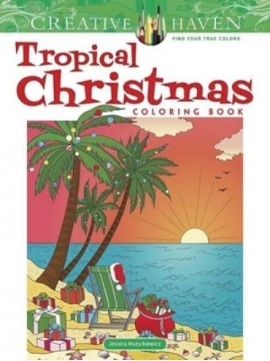 Creative Haven Tropical Christmas Coloring Book - Creative Haven