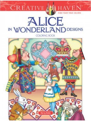 Creative Haven Alice in Wonderland Designs Coloring Book - Creative Haven