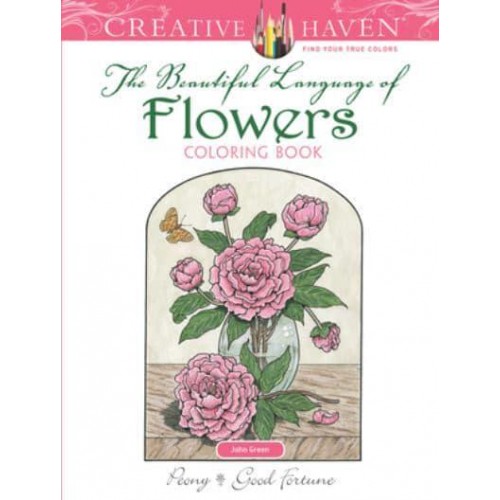 Creative Haven The Beautiful Language of Flowers Coloring Book - Creative Haven