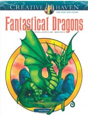 Creative Haven Fantastical Dragons Coloring Book - Creative Haven