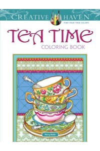 Creative Haven Teatime Coloring Book - Creative Haven