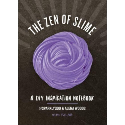 The Zen of Slime A DIY Inspiration Notebook : @ Sparklygoo (Prim Pattanaporn)