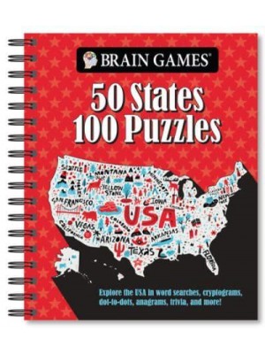 Brain Games - 50 States 100 Puzzles Explore the USA in Word Searches, Cryptograms, Dot-To-Dots, Anagrams, Trivia, and More! - Brain Games