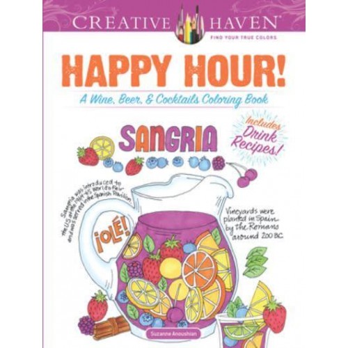 Creative Haven Happy Hour! A Wine, Beer, and Cocktails Coloring Book - Creative Haven