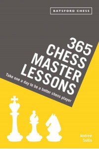 365 Chess Master Lessons Take One a Day to Be a Better Chess Player