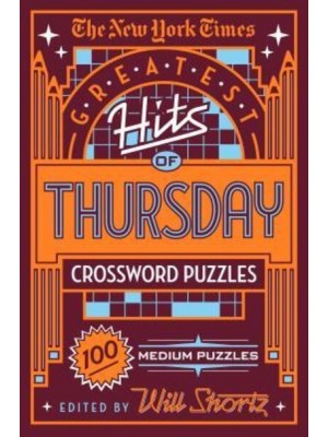 New York Times Greatest Hits of Thursday Crossword Puzzles