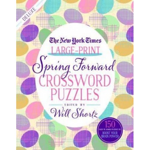 New York Times Large-Print Spring Forward Crossword Puzzles