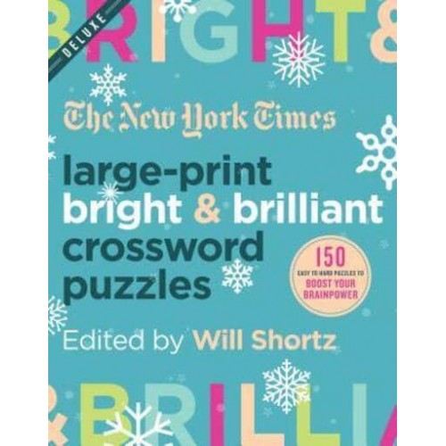 New York Times Large-Print Bright & Brilliant Crossword Puzzles
