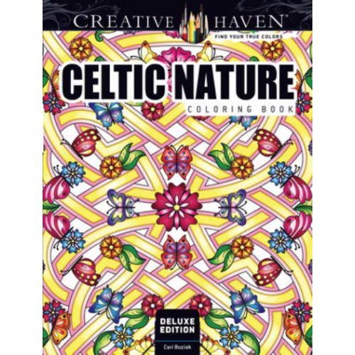 Creative Haven Deluxe Edition Celtic Nature Designs Coloring Book - Creative Haven