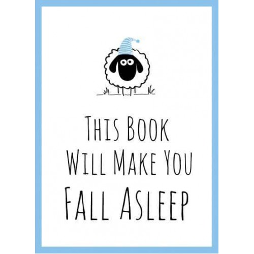 This Book Will Make You Fall Asleep
