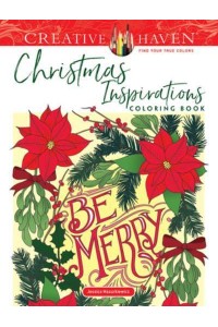 Creative Haven Christmas Inspirations Coloring Book - Creative Haven