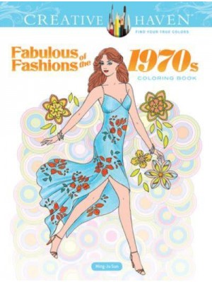 Creative Haven Fabulous Fashions of the 1970S Coloring Book - Creative Haven