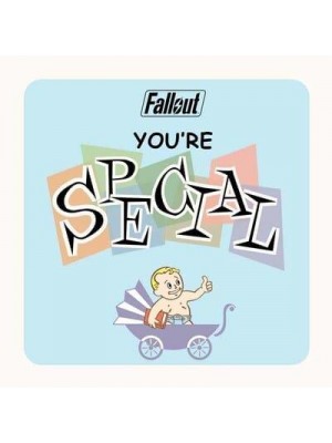 Fallout You're S.P.E.C.I.A.L