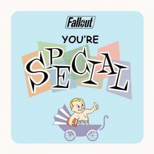 Fallout You're S.P.E.C.I.A.L