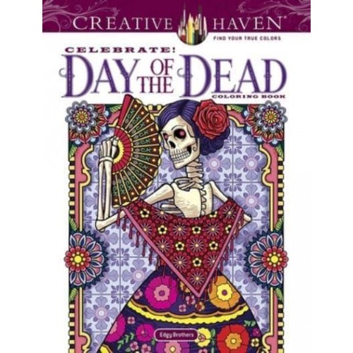 Creative Haven Celebrate! Day of the Dead Coloring Book - Creative Haven