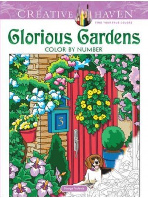 Creative Haven Glorious Gardens Color by Number Coloring Book - Creative Haven