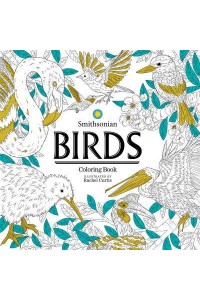 Birds A Smithsonian Coloring Book