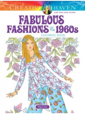 Creative Haven Fabulous Fashions of the 1960S Coloring Book - Creative Haven