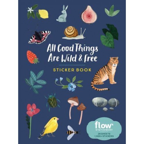 All Good Things Are Wild and Free Sticker Book - Flow