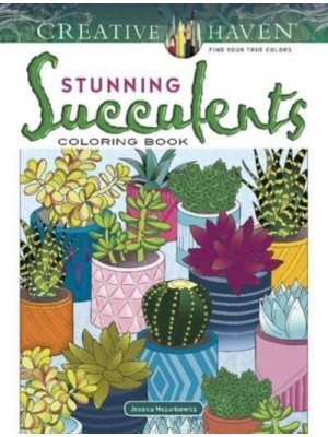 Creative Haven Stunning Succulents Coloring Book - Creative Haven