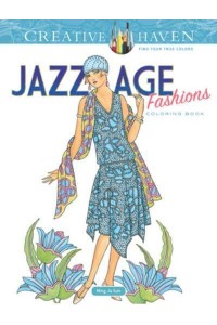 Creative Haven Jazz Age Fashions Coloring Book - Creative Haven