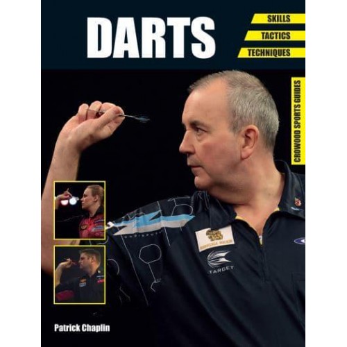 Darts Skills, Tactics, Techniques - Crowood Sports Guides