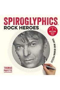 Spiroglyphics: Rock Heroes Colour and Reveal Your Musical Heroes in These 20 Mind-Bending Puzzles - Spiroglyphics