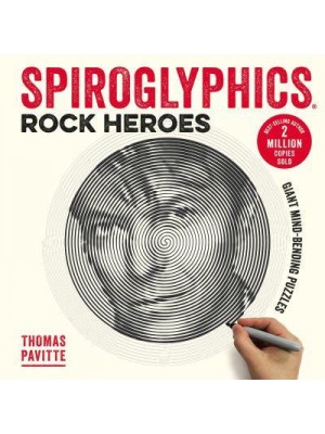 Spiroglyphics: Rock Heroes Colour and Reveal Your Musical Heroes in These 20 Mind-Bending Puzzles - Spiroglyphics