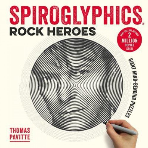 Spiroglyphics: Rock Heroes Colour and Reveal Your Musical Heroes in These 20 Mind-Bending Puzzles - Spiroglyphics