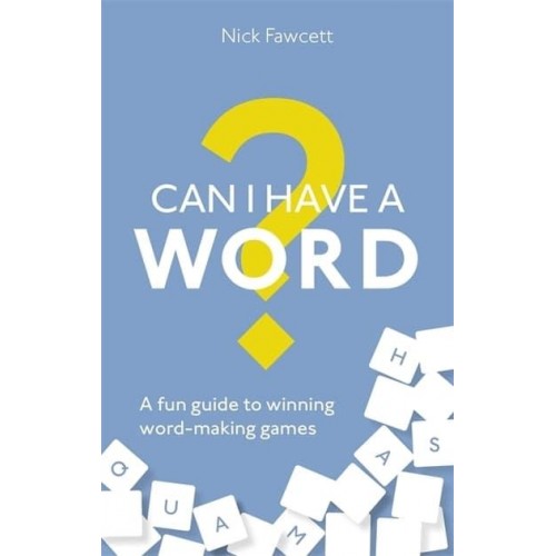 Can I Have a Word? A Fun Guide to Winning Word Games