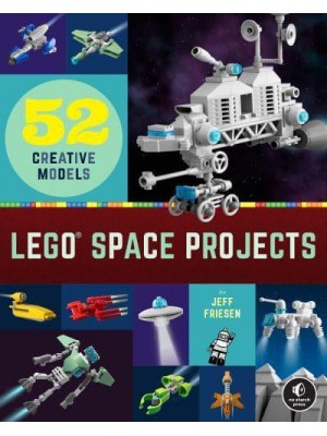Lego Space Projects 52 Creative Models