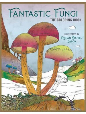 Fantastic Fungi Coloring Book