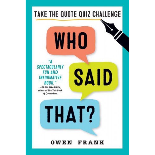 Who Said That? Take the Quote Quiz Challenge