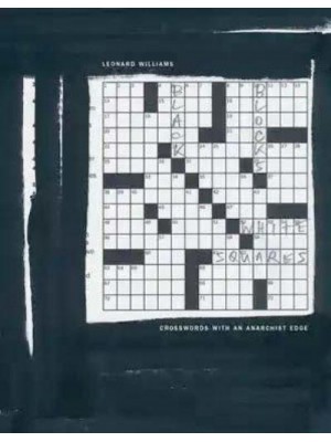 Black Blocks, White Squares Crosswords With an Anarchist Edge