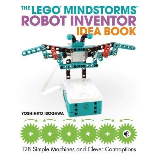 The Lego Mindstorms Robot Inventor Idea Book 128 Simple Machines and Clever Contraptions