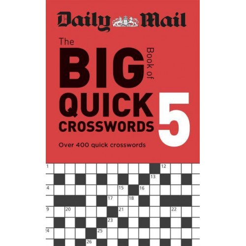 Daily Mail Big Book of Quick Crosswords Volume 5 - Daily Mail