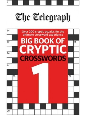 The Telegraph Big Book of Cryptic Crosswords 1 - The Telegraph Puzzle Books