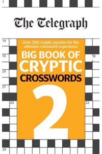 The Telegraph Big Book of Cryptic Crosswords 2 - The Telegraph Puzzle Books
