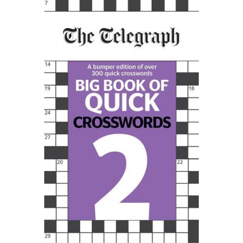 The Telegraph Big Book of Quick Crosswords 2 - The Telegraph Puzzle Books