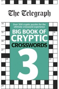 The Telegraph Big Book of Cryptic Crosswords 3 - The Telegraph Puzzle Books
