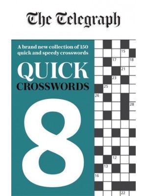 The Telegraph Quick Crosswords 8 - The Telegraph Puzzle Books