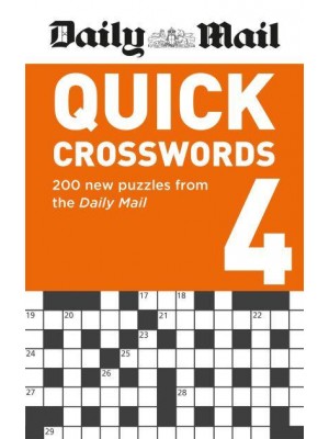 Daily Mail Quick Crosswords Volume 4 200 New Puzzles from the Daily Mail