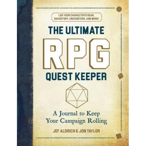 The Ultimate RPG Quest Keeper A Journal to Keep Your Campaign Rolling - The Ultimate RPG Guide Series