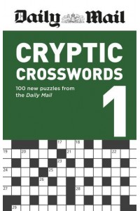 Daily Mail Cryptic Crosswords Volume 1 - The Daily Mail Puzzle Books