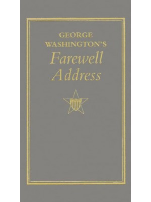 George Washington's Farewell Address - Books of American Wisdom
