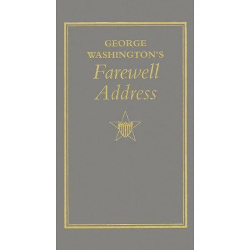 George Washington's Farewell Address - Books of American Wisdom