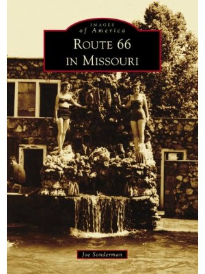 Route 66 in Missouri - Images of America