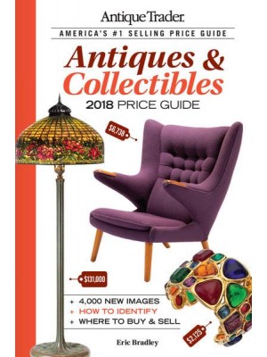 Antique Trader Antiques & Collectibles Price Guide 2018