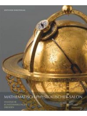 Mathematisch-Physikalischer Salon - Masterpieces Zwinger
